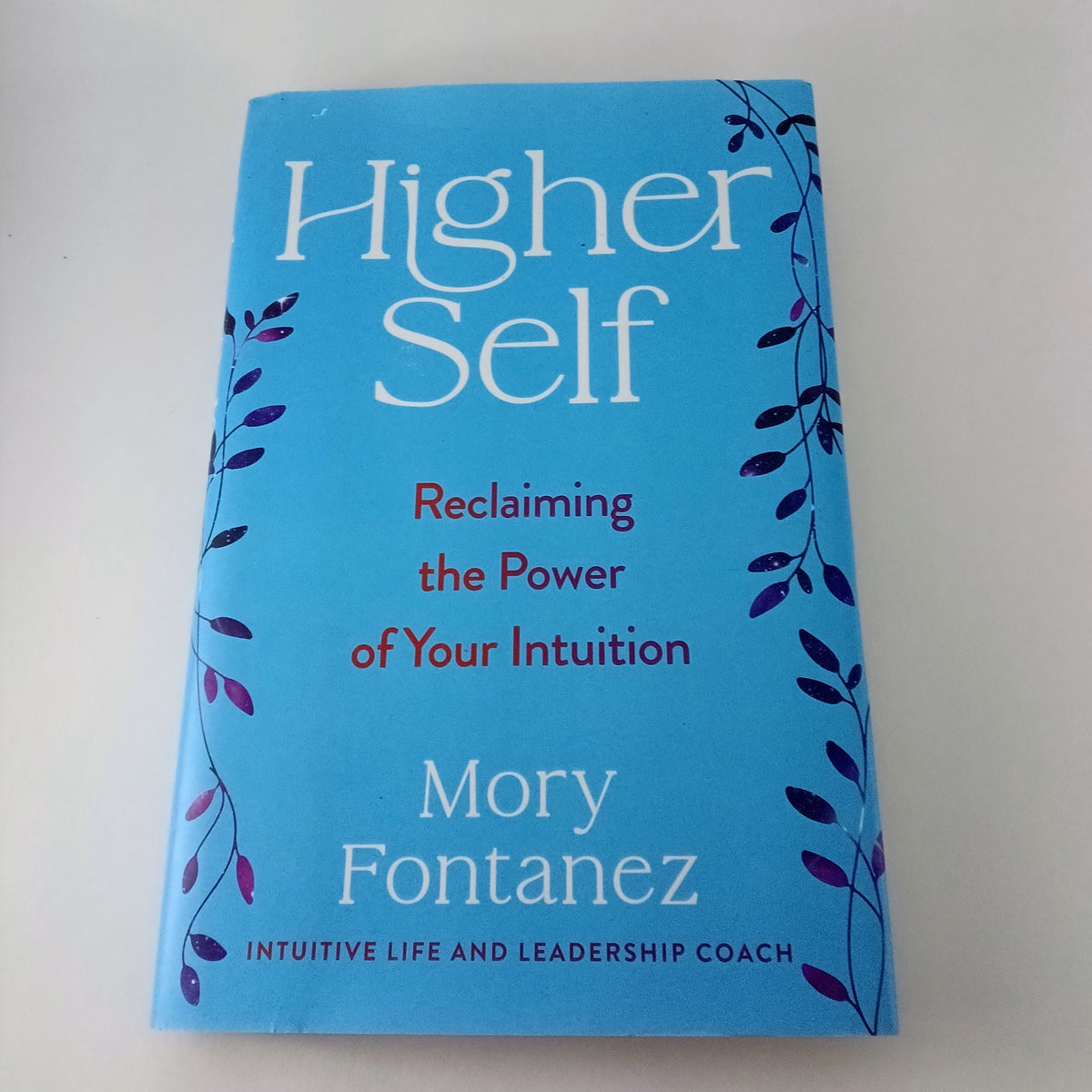 Higher Self - Reclaiming the Power of Your Intuition